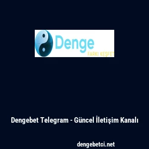 Dengebet Telegram - G&uuml;ncel İletişim Kanalı
