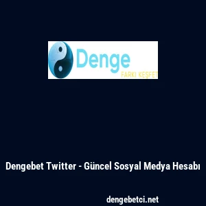 Dengebet Twitter - G&uuml;ncel Sosyal Medya Hesabı